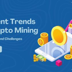 Current Trends in Cryptocurrency Mining: Innovations and Challenges