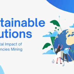 Environmental Impact of Crypto Mining: Sustainable Solutions